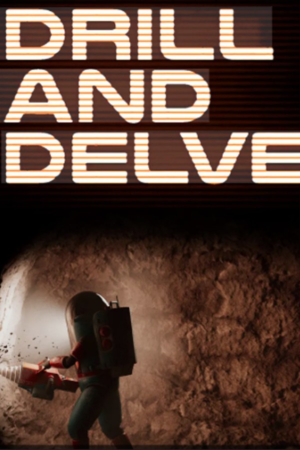 Drill and Delve