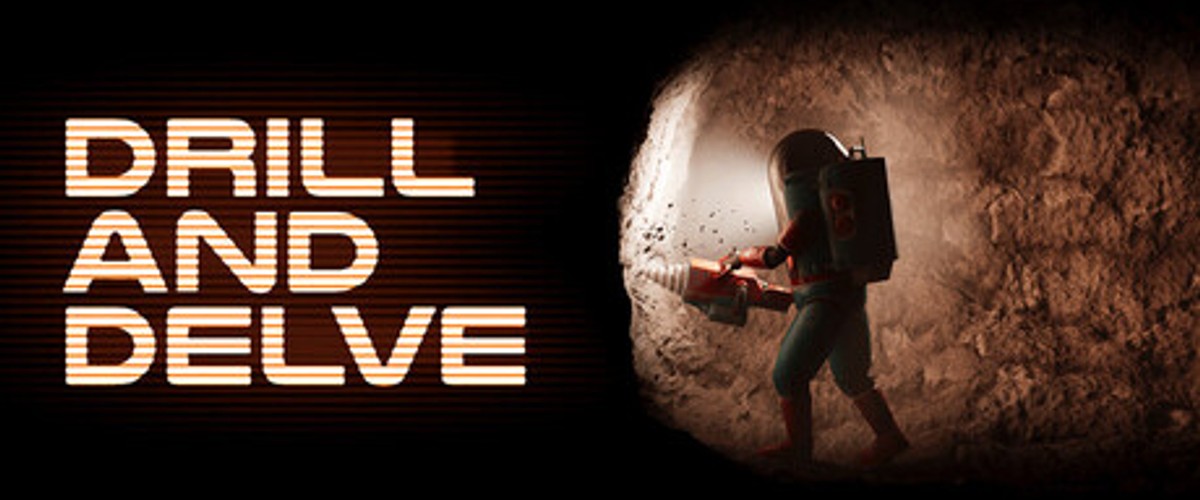 Drill and Delve