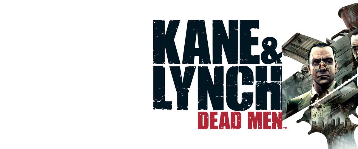 Kane and Lynch: Dead Men™