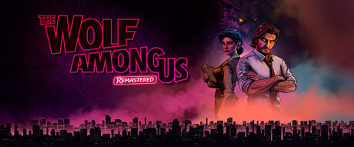 The Wolf Among Us Remastered