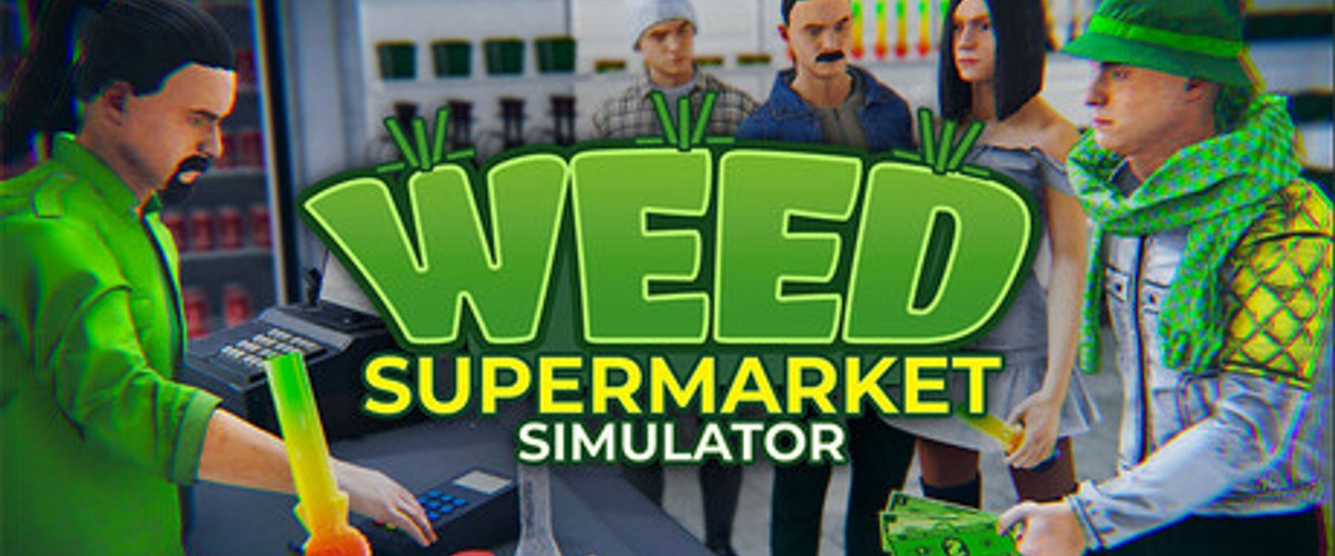 Weed Supermarket Simulator