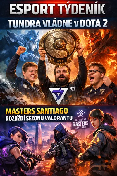 Esport týdeník (28. 2. – 7. 3.): Tundra ovládla DreamLeague, Masters Santiago startuje sezonu Valorantu