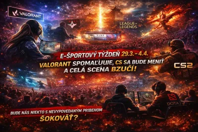 E-športový týždeň (29.3. – 4.4.): ticho pred búrkou, návraty líg a príbehy, ktoré môžu zmeniť sezónu