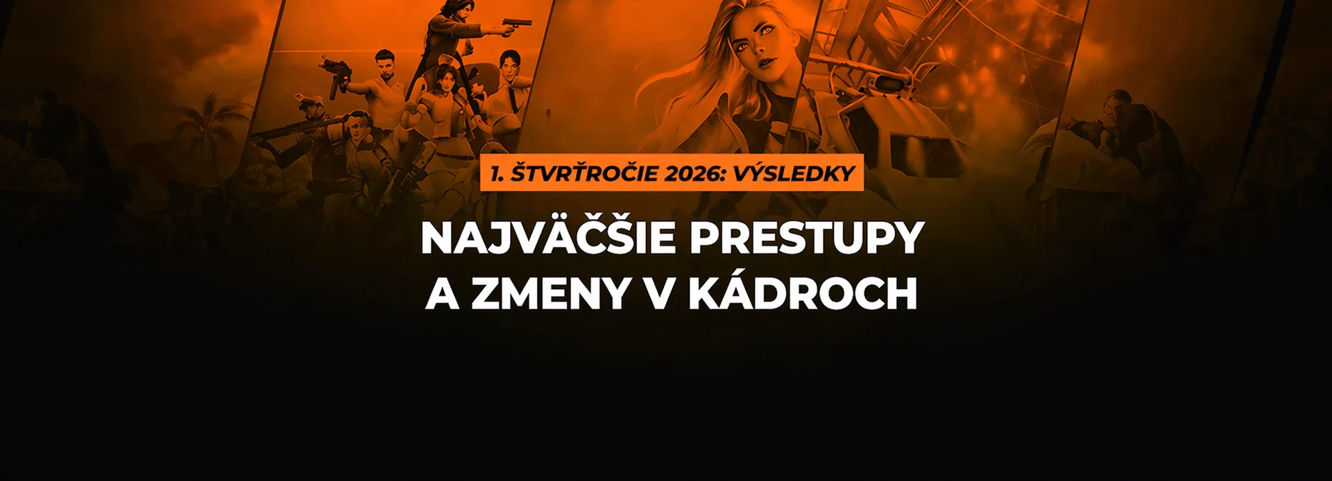 Top transfers a roster zmeny v Q1 2026: veľké mená, nečakané pády a nové začiatky naprieč esports scénou