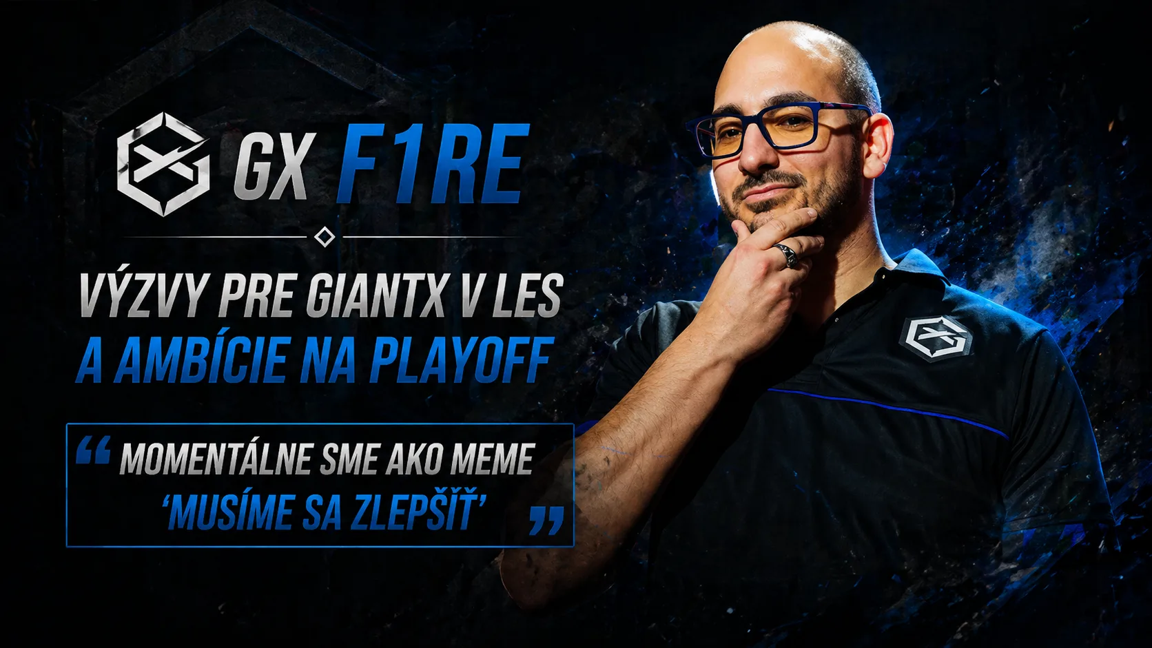 GX F1RE: Výzvy pre GIANTX v LES a ambície na playoff – "Momentálne sme ako meme 'musíme sa zlepšiť'"