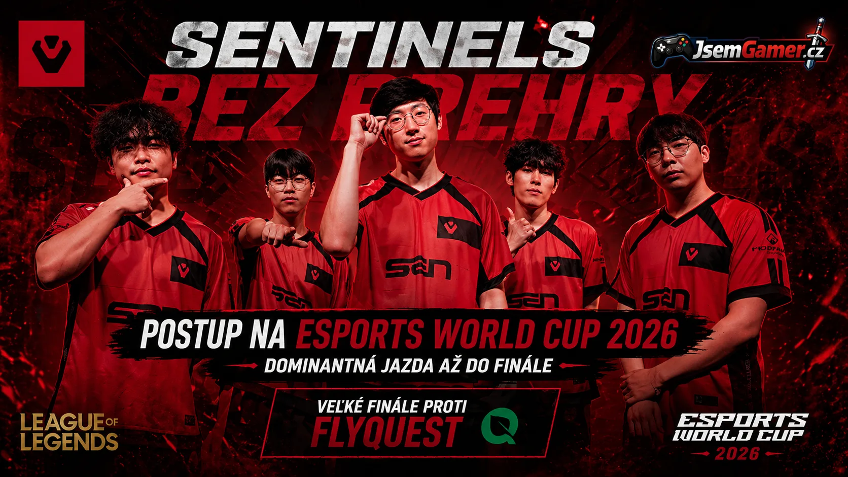 Sentinels postupujú na Esports World Cup 2026 v League of Legends: Dominantná jazda bez prehry a veľké finále proti FlyQuest
