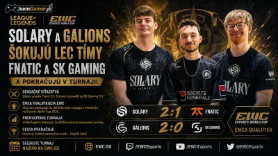 League of Legends EWC EMEA Qualifier: Solary a Galions šokujú LEC tímy Fnatic a SK Gaming a pokračujú v turnaji