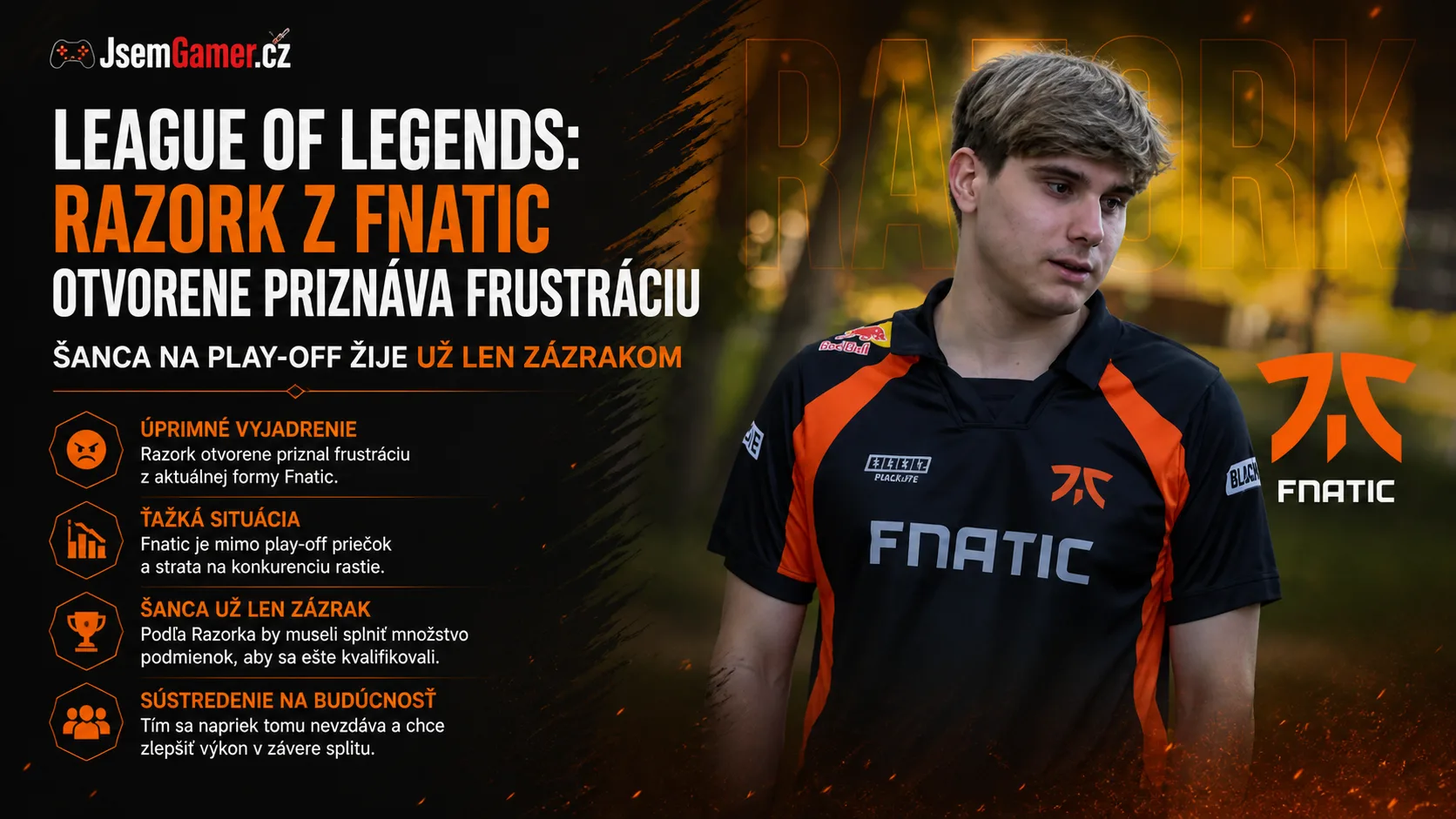 League of Legends: Razork z Fnatic otvorene priznáva frustráciu – šanca na play-off žije už len zázrakom