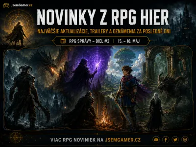 Novinky z RPG hier: Najväčšie aktualizácie, trailery a oznámenia za posledné dni