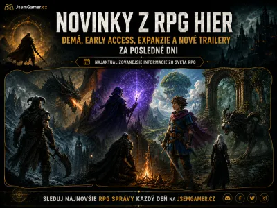 Novinky z RPG hier: Demá, Early Access, expanzie a nové trailery za posledné dni