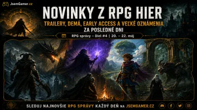 Novinky z RPG hier: Trailery, demá, Early Access a veľké oznámenia za posledné dni