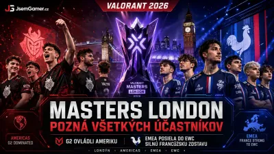 VALORANT 2026: Masters London pozná všetkých účastníkov, G2 ovládli Ameriku a EMEA posiela do EWC silnú francúzsku zostavu