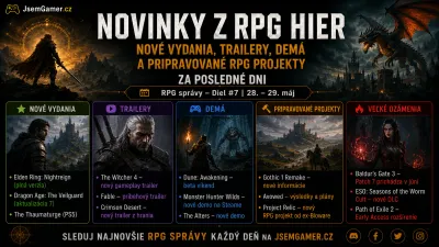 Novinky z RPG hier: Nové vydania, trailery, demá a pripravované RPG projekty