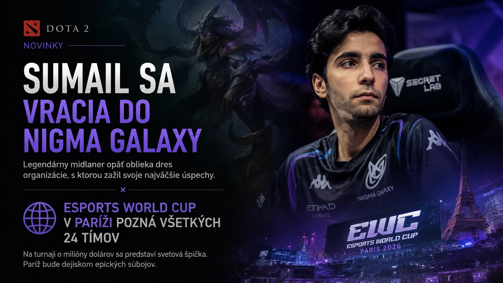 Dota 2 novinky: SumaiL sa vracia do Nigma Galaxy a Esports World Cup v Paríži pozná všetkých 24 tímov