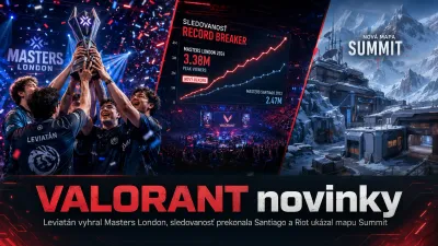 VALORANT novinky: Leviatán vyhral Masters London, sledovanosť prekonala Santiago a Riot ukázal mapu Summit