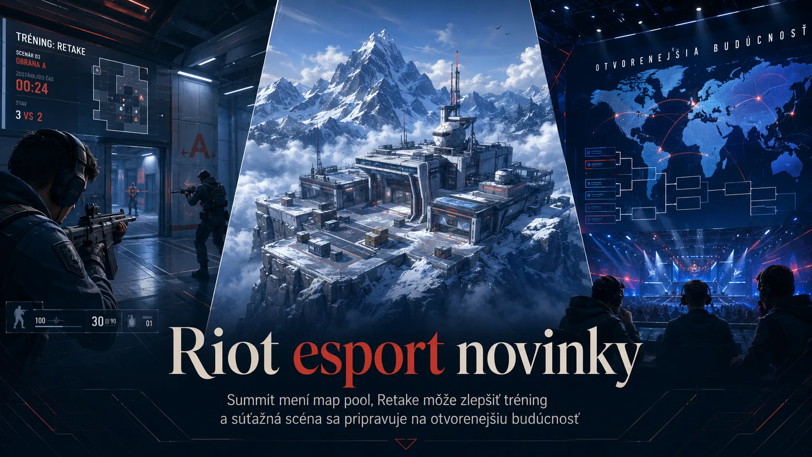 Riot esport novinky: Summit mení map pool, Retake môže zlepšiť tréning a súťažná scéna sa pripravuje na otvorenejšiu budúcnosť