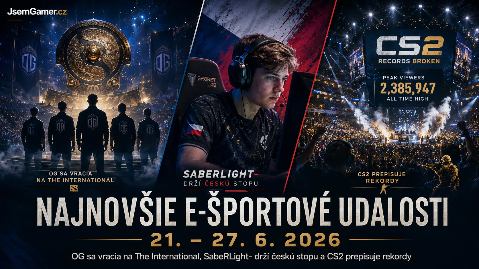 Najnovšie e-športové udalosti 21. – 27. 6. 2026: OG sa vracia na The International, SabeRLight- drží českú stopu a CS2 prepisuje rekordy