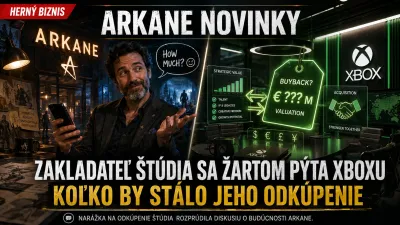 Arkane novinky: Zakladateľ štúdia sa žartom pýta Xboxu, koľko by stálo jeho odkúpenie