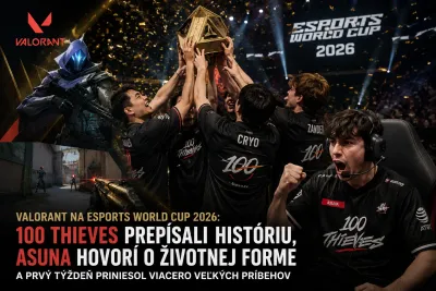 VALORANT na Esports World Cup 2026: 100 Thieves prepísali históriu, Asuna hovorí o životnej forme a prvý týždeň priniesol viacero veľkých príbehov