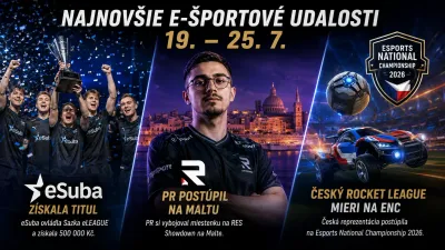 Najnovšie e-športové udalosti 19. – 25. 7.: eSuba získala titul, PR postúpil na Maltu a český Rocket League mieri na ENC