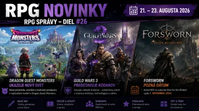 RPG novinky: Dragon Quest Monsters ukazuje nový svet, Guild Wars 3 predstavuje Kodanov a Forsworn pozná dátum
