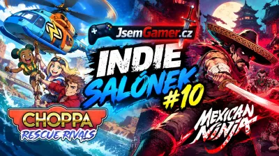 Indie Salónek - Záchranářské šílenství Choppa: Rescue Rivals a zběsilý Mexican Ninja #10