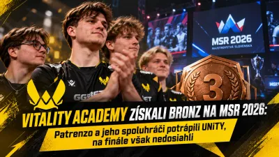 Vitality Academy získali bronz na MSR 2026: Patrenzo a jeho spoluhráči potrápili UNiTY, na finále však nedosiahli