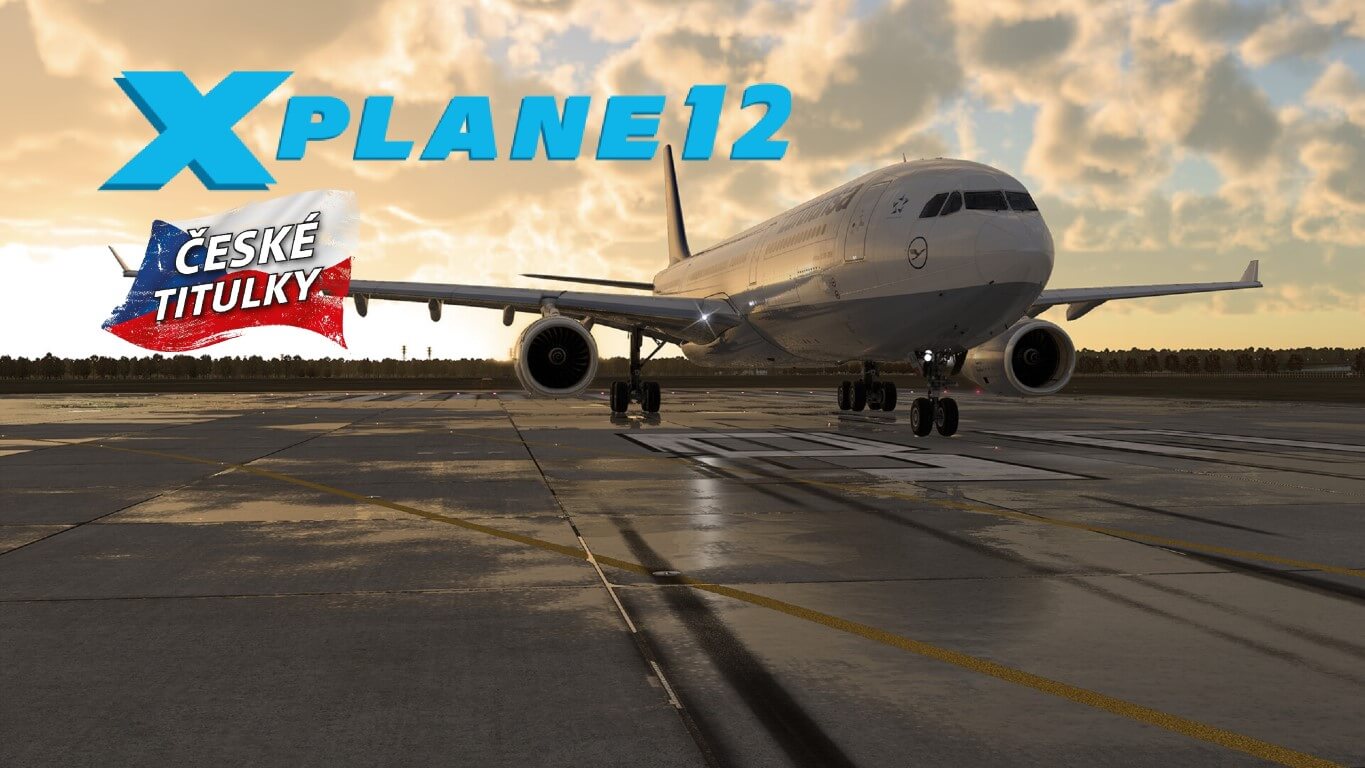 X-Plane 12 je dechberoucí letecký simulátor, nově i s češtinou - recenze
